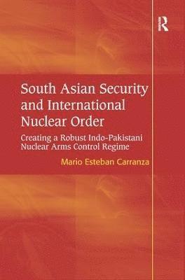 South Asian Security and International Nuclear Order 1