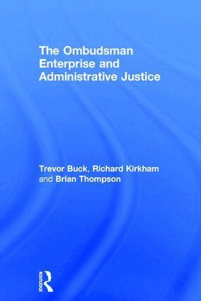 Trevor Buck, Richard Kirkham, Brian Thompson - Ombudsman Enterprise and Administrative Justice, Inbunden