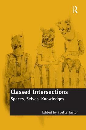 Yvette Taylor - Classed Intersections, Inbunden