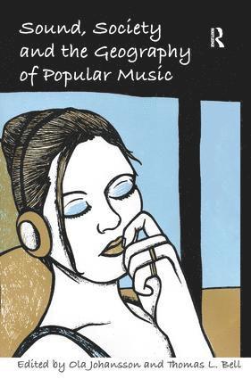 bokomslag Sound, Society and the Geography of Popular Music