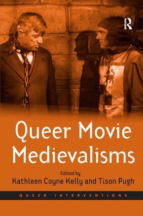Tison Pugh, Kathleen Coyne Kelly - Queer Movie Medievalisms, Inbunden