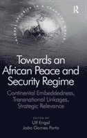 bokomslag Towards an African Peace and Security Regime