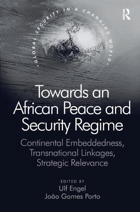 João Gomes Porto, Ulf Engel - Towards an African Peace and Security Regime, Inbunden