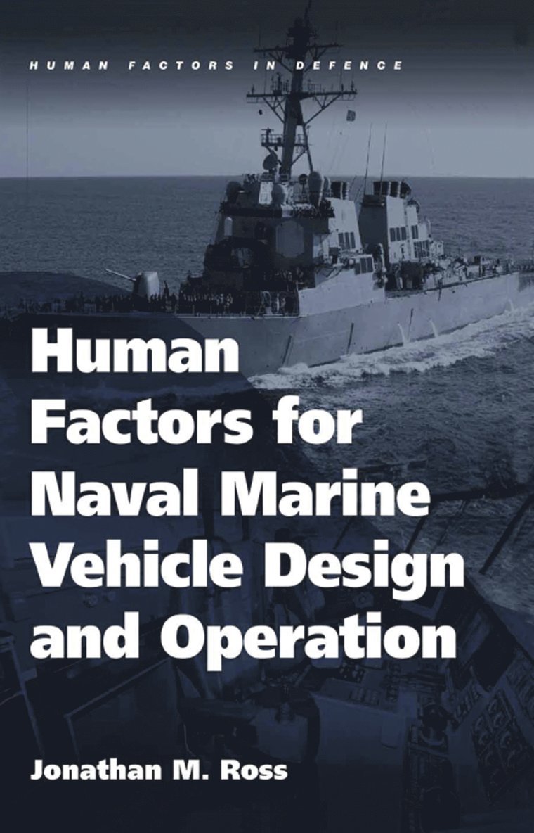 Human Factors for Naval Marine Vehicle Design and Operation 1