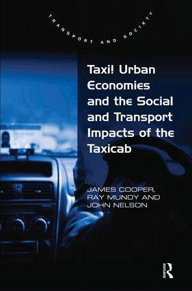 James Cooper, Ray Mundy - Taxi! Urban Economies and the Social and Transport Impacts of the Taxicab, Inbunden