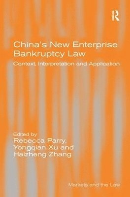 Yongqian Xu, Haizheng Zhang, Rebecca Parry - China's New Enterprise Bankruptcy Law, Inbunden