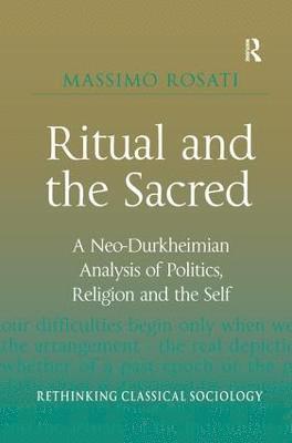 Massimo Rosati - Ritual and the Sacred, Inbunden