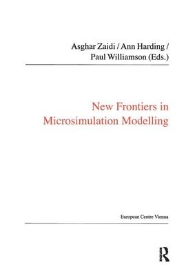 New Frontiers in Microsimulation Modelling 1