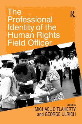 George Ulrich, Michael O'Flaherty - Professional Identity of the Human Rights Field Officer, Inbunden
