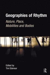 bokomslag Geographies of Rhythm