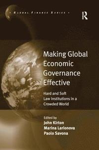 bokomslag Making Global Economic Governance Effective