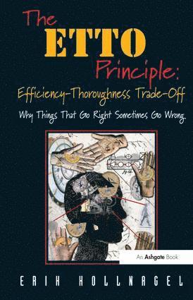 bokomslag ETTO Principle: Efficiency-Thoroughness Trade-Off