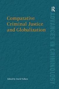 bokomslag Comparative Criminal Justice and Globalization