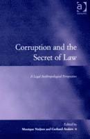 Gerhard Anders, Monique Nuijten, Monique Nuitjen - Corruption and the Secret of Law, Häftad
