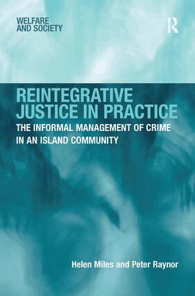 Helen Miles, Peter Raynor - Reintegrative Justice in Practice, Inbunden