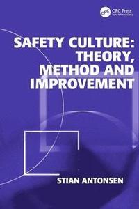 bokomslag Safety Culture: Theory, Method and Improvement