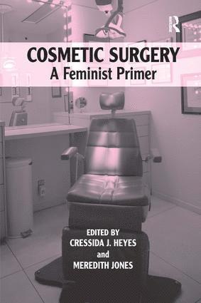 Cressida J. Heyes, Cressida J. Heyes, Meredith Jones - Cosmetic Surgery, Inbunden