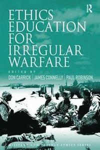bokomslag Ethics Education for Irregular Warfare