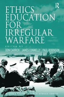 Ethics Education for Irregular Warfare 1