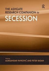 bokomslag The Ashgate Research Companion to Secession