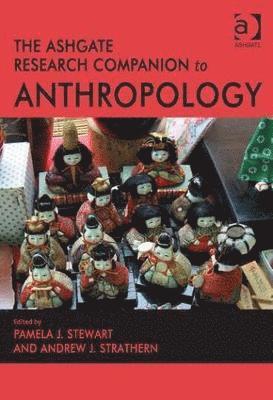 bokomslag The Ashgate Research Companion to Anthropology