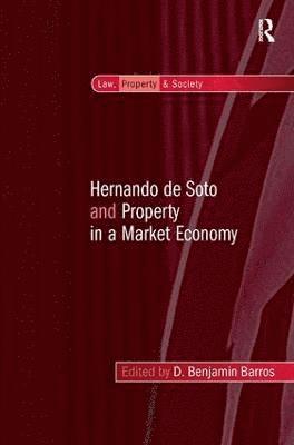 bokomslag Hernando de Soto and Property in a Market Economy