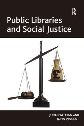 John Pateman, John Vincent - Public Libraries and Social Justice, Inbunden