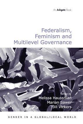 Marian Sawer, Melissa Haussman - Federalism, Feminism and Multilevel Governance, Inbunden