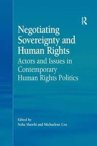 bokomslag Negotiating Sovereignty and Human Rights