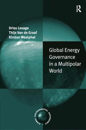 ies Lesage, Thijs Van de Graaf - Global Energy Governance in a Multipolar World, Inbunden