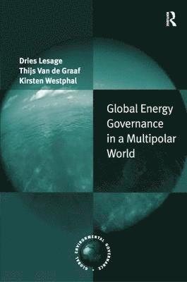 Global Energy Governance in a Multipolar World 1