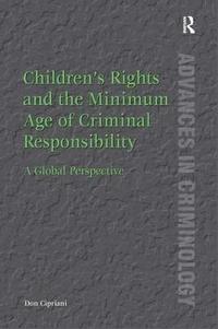 bokomslag Children's Rights and the Minimum Age of Criminal Responsibility