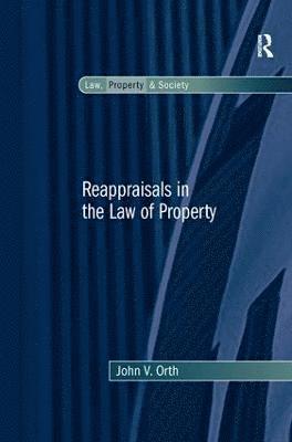 Reappraisals in the Law of Property