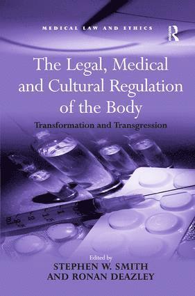 bokomslag Legal, Medical and Cultural Regulation of the Body