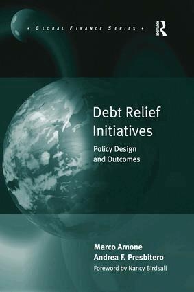 Marco Arnone, Andrea F. Presbitero - Debt Relief Initiatives, Inbunden