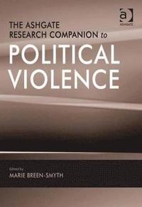 bokomslag Ashgate Research Companion to Political Violence