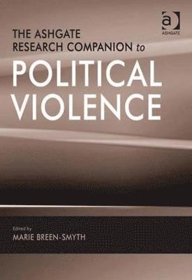 The Ashgate Research Companion to Political Violence 1