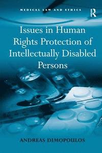 bokomslag Issues in Human Rights Protection of Intellectually Disabled Persons