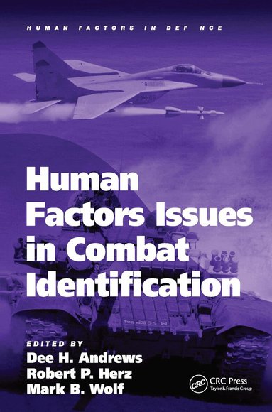 Robert P. Herz, Robert Herz, Dee Andrews, Mark Wolf - Human Factors Issues in Combat Identification, Inbunden