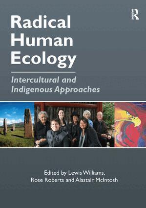 Rose Roberts, Lewis Williams - Radical Human Ecology, Inbunden