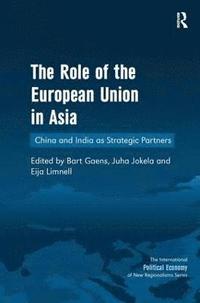 bokomslag The Role of the European Union in Asia