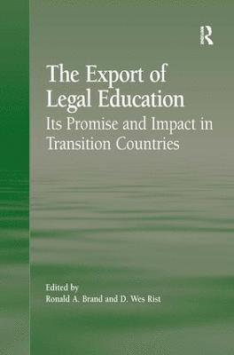 D. Wes Rist, Ronald A. Brand, Ronald a. Brand - Export of Legal Education, Inbunden