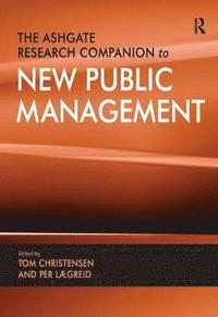 bokomslag The Ashgate Research Companion to New Public Management