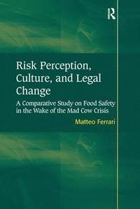 bokomslag Risk Perception, Culture, and Legal Change