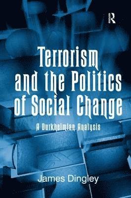 Terrorism and the Politics of Social Change 1