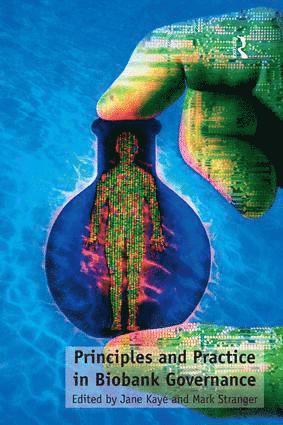 Mark Stranger, Jane Kaye - Principles and Practice in Biobank Governance, Inbunden