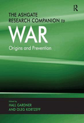 Oleg Kobtzeff, Hall Gardner - Ashgate Research Companion to War, Inbunden