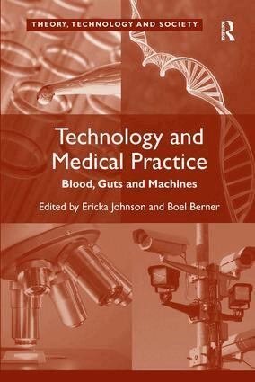 Boel Berner, Ericka Johnson - Technology and Medical Practice, Inbunden