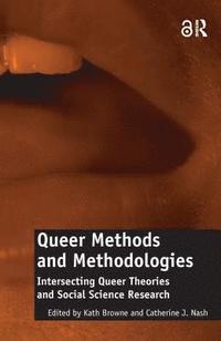 bokomslag Queer Methods and Methodologies