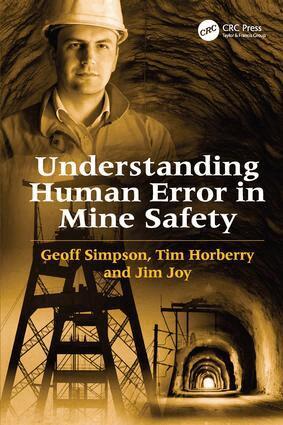 Geoff Simpson, Tim Horberry - Understanding Human Error in Mine Safety, Inbunden